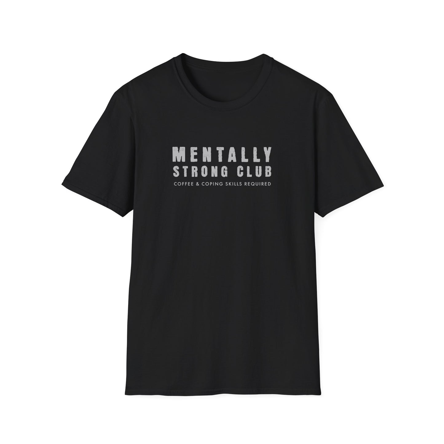 Mentally Strong T-shirt