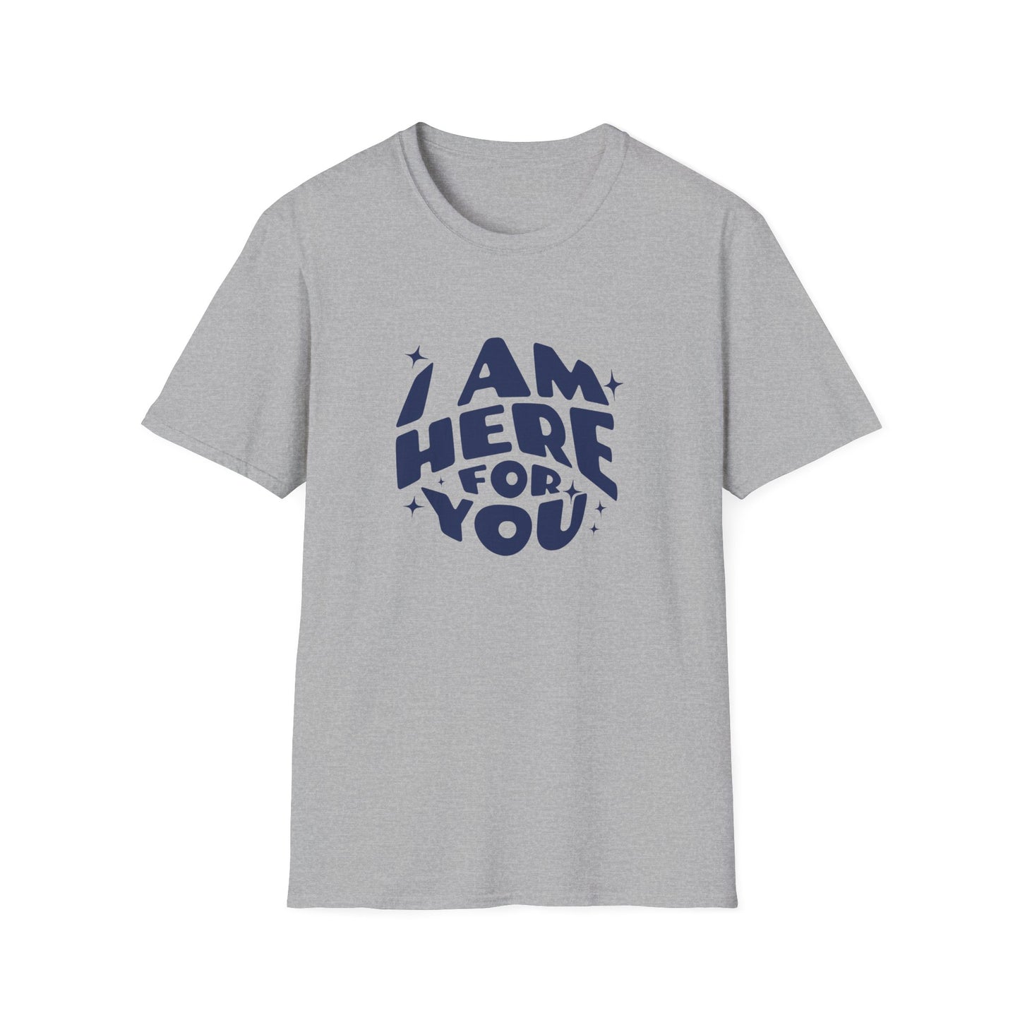 Here For You T-shirt