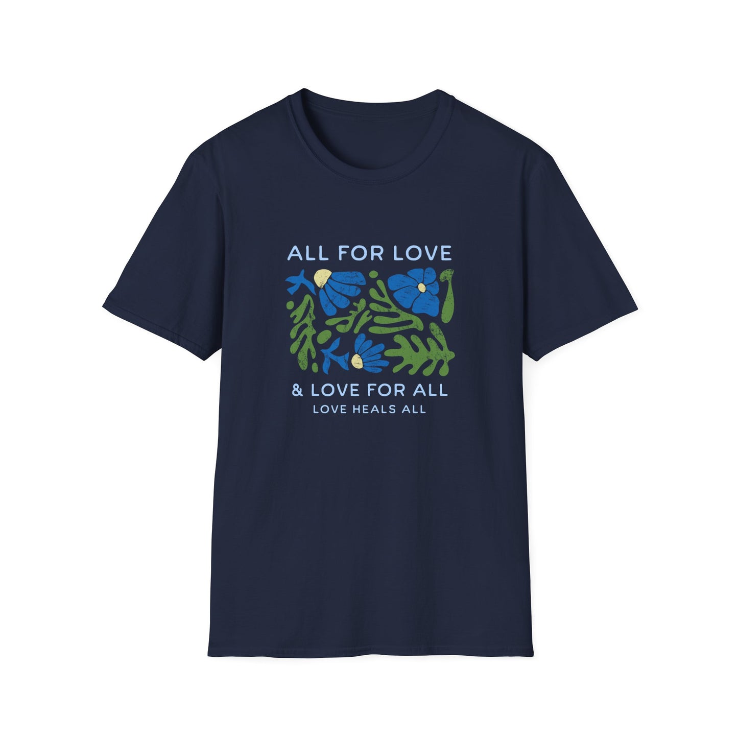All For Love T-shirt