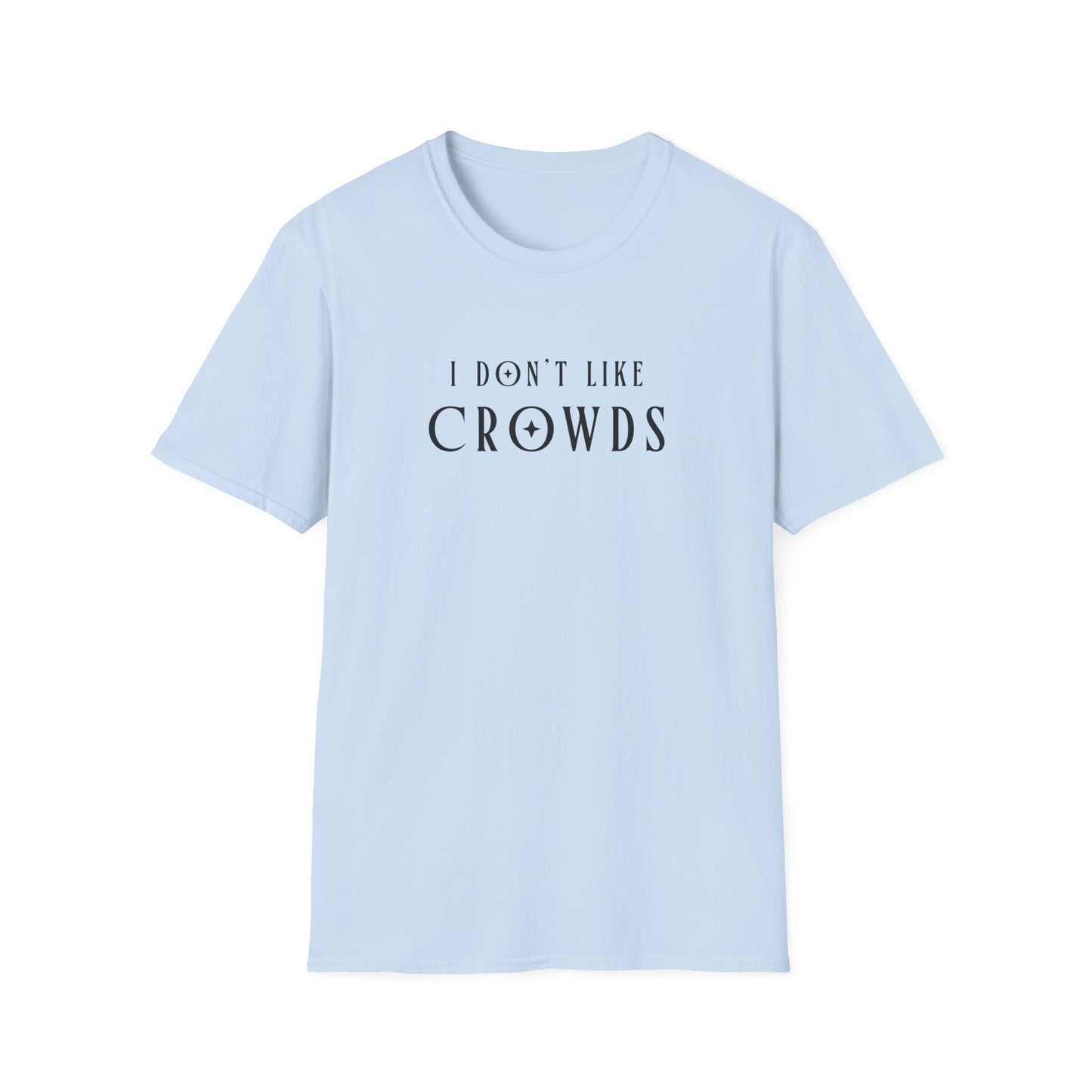 Dislike Crowds T-shirt
