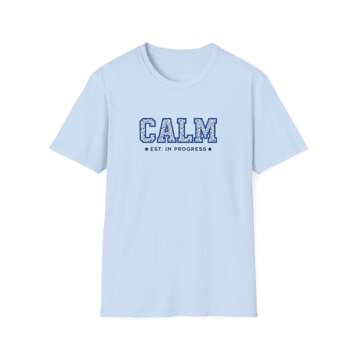 Calm in Progress T-shirt