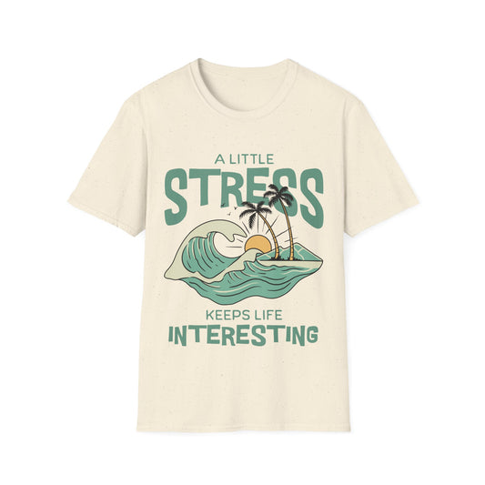 Keeps Life Interesting T-shirt