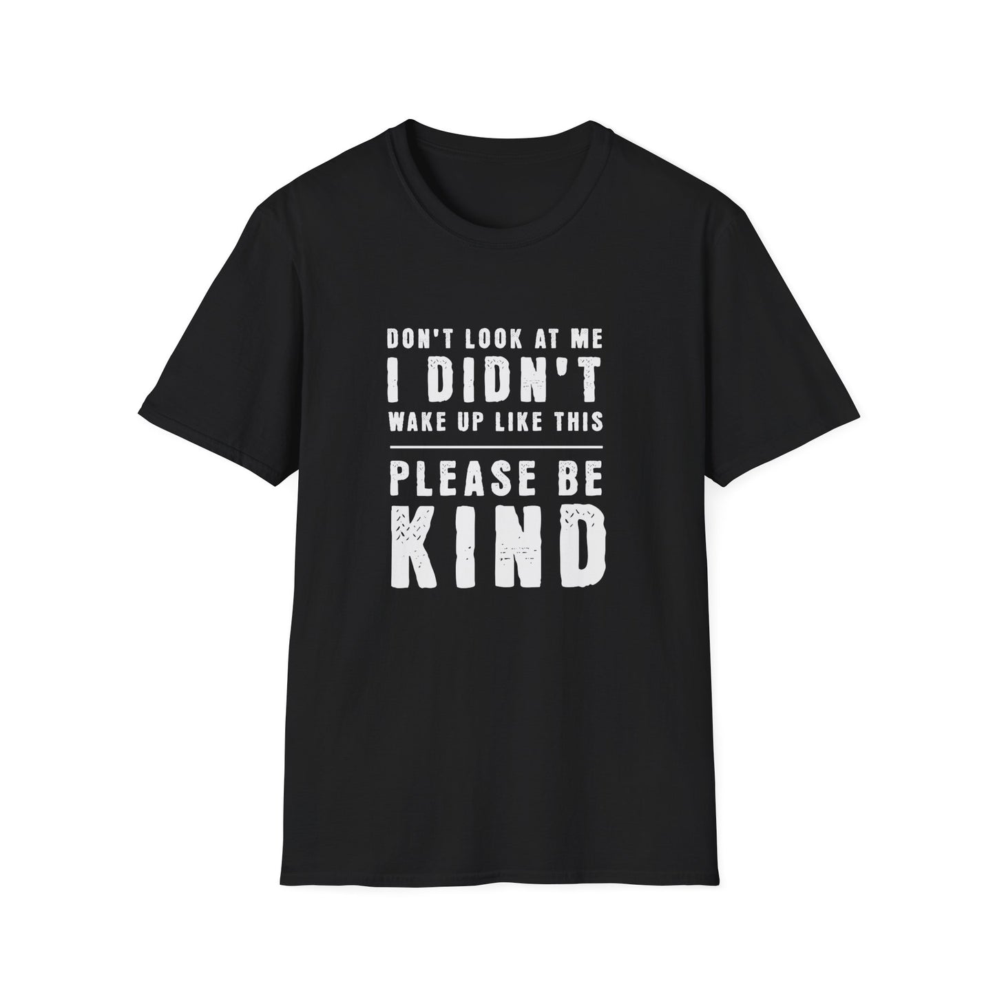 Don't Look At Me T-shirt