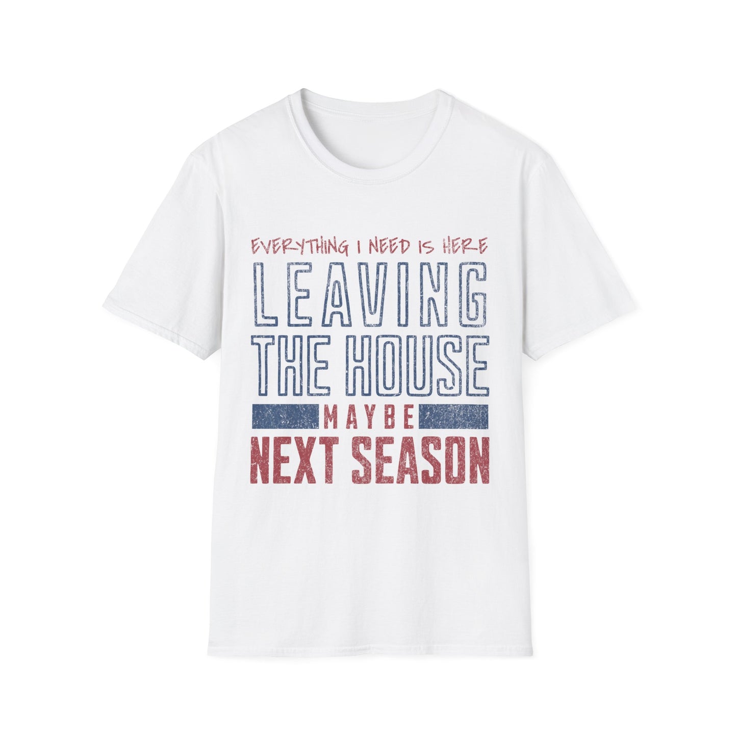 Leave Next Season T-shirt