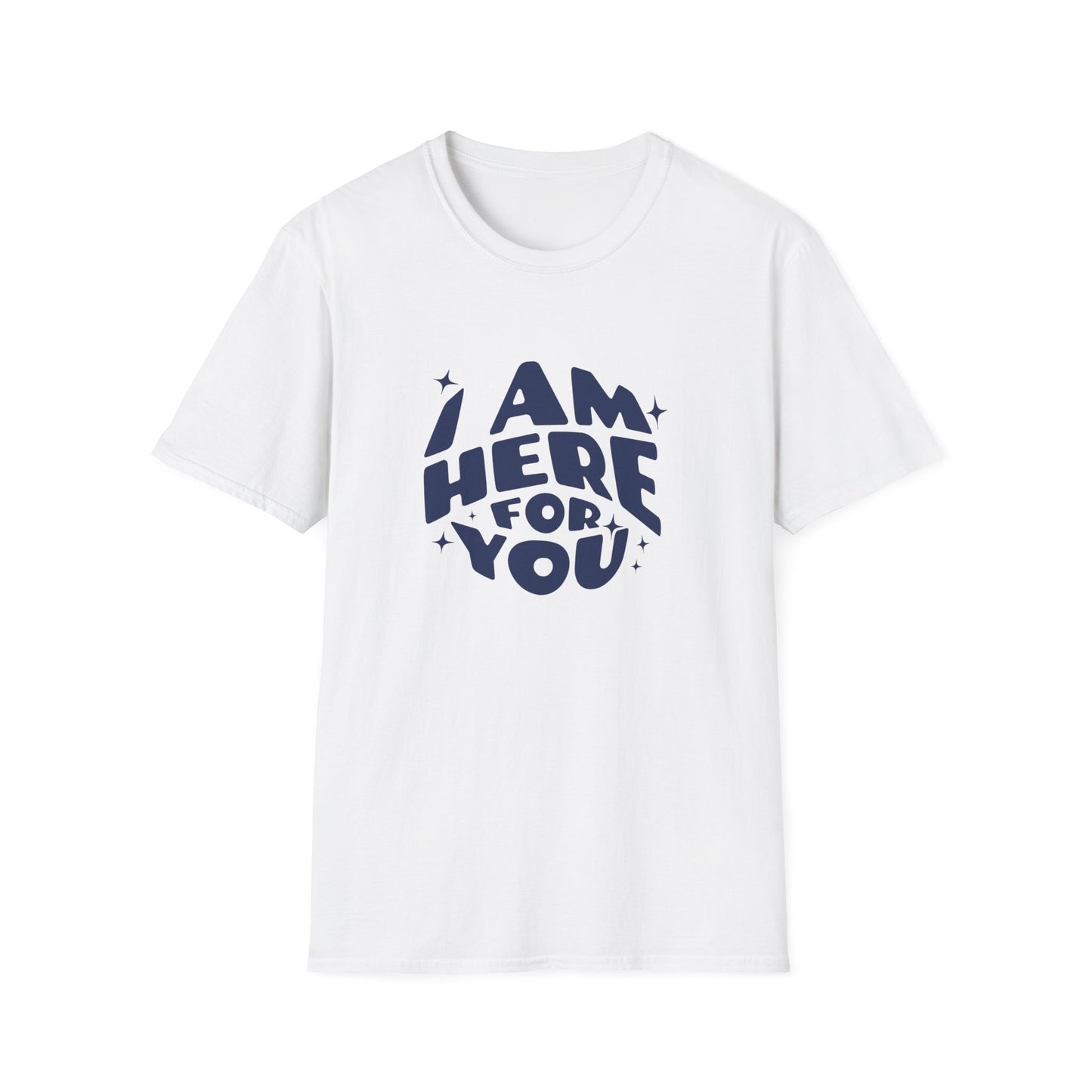Here For You T-shirt