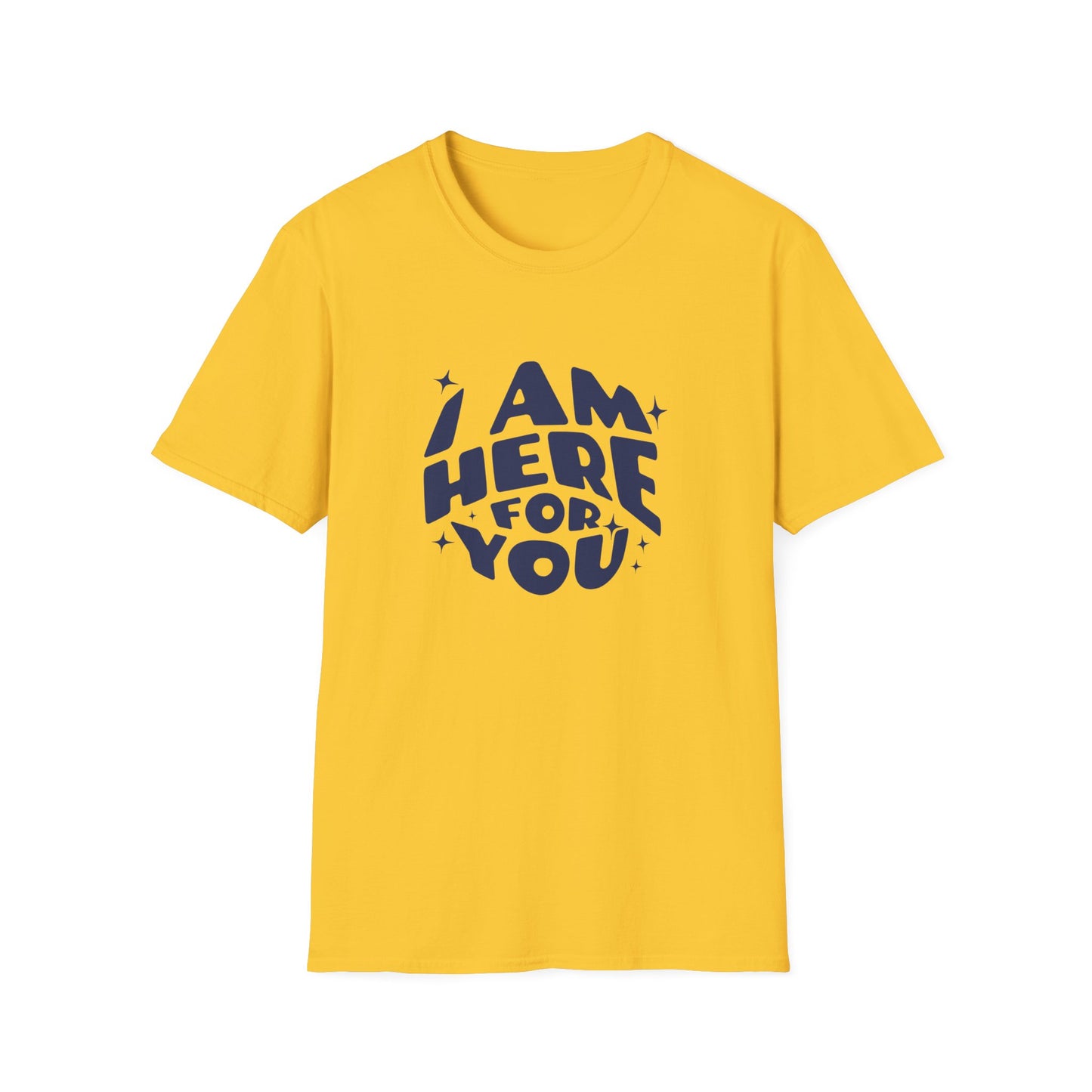 Here For You T-shirt