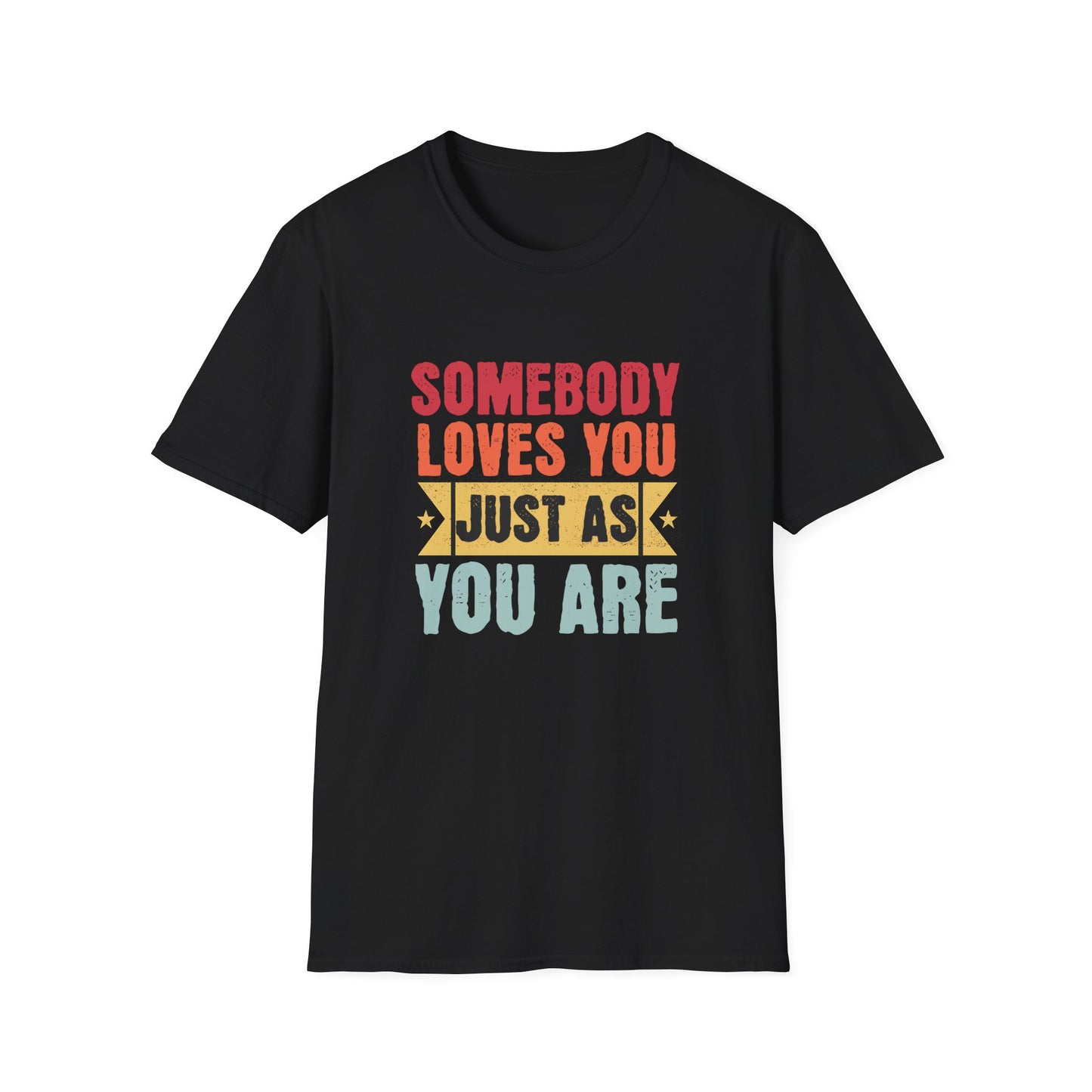 Just As You Are T-shirt