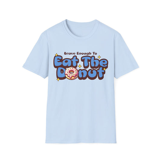 Brave Eat Donut T-shirt