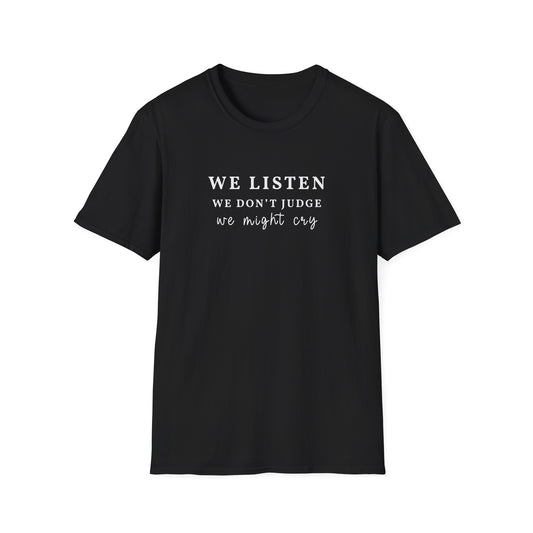 We Listen T-shirt