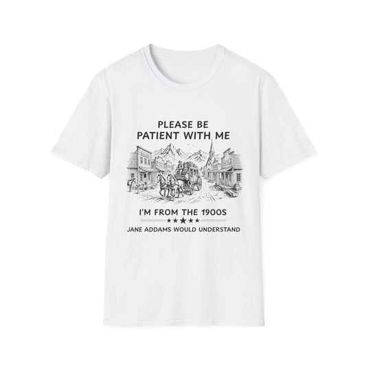 Be Patient T-shirt