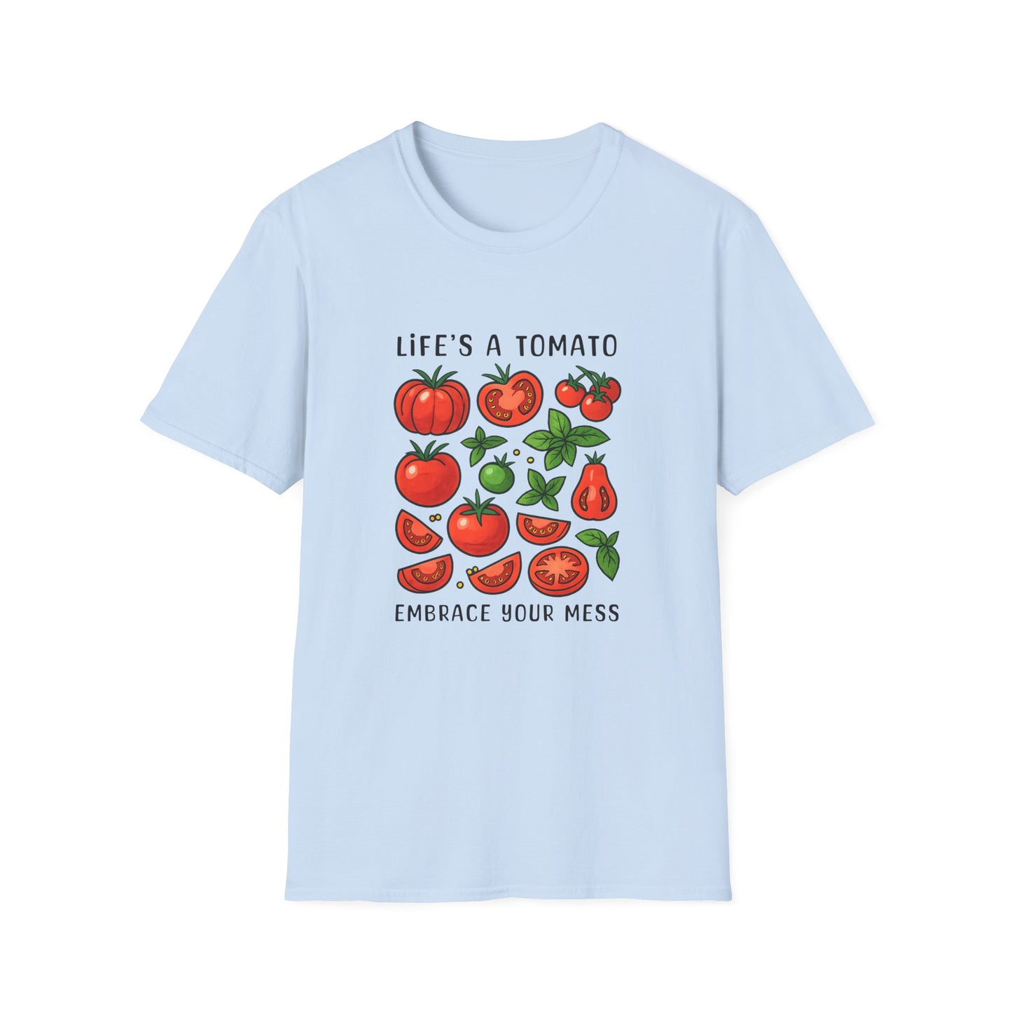 Life's Tomato T-shirt