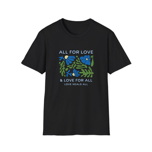 All For Love T-shirt