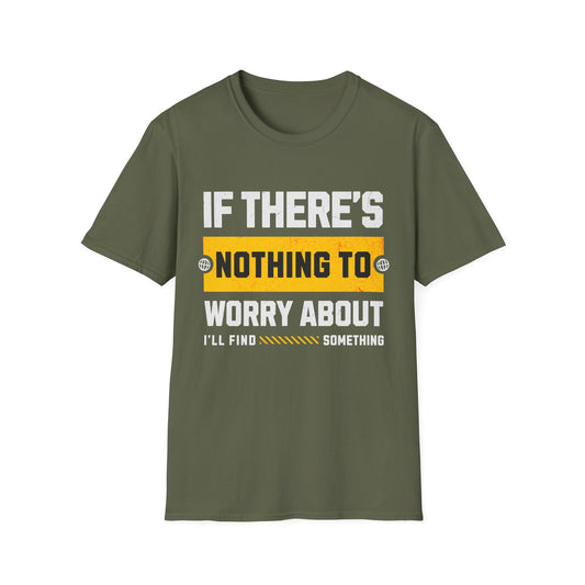 Nothing To Worry T-shirt