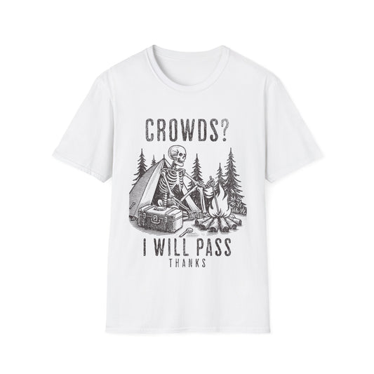 Will Pass Crowds T-shirt