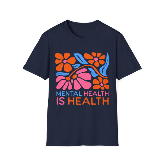 Mental Health's Health T-shirt