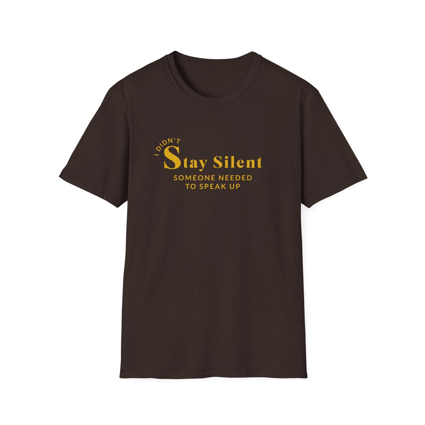 Stay Silent T-shirt