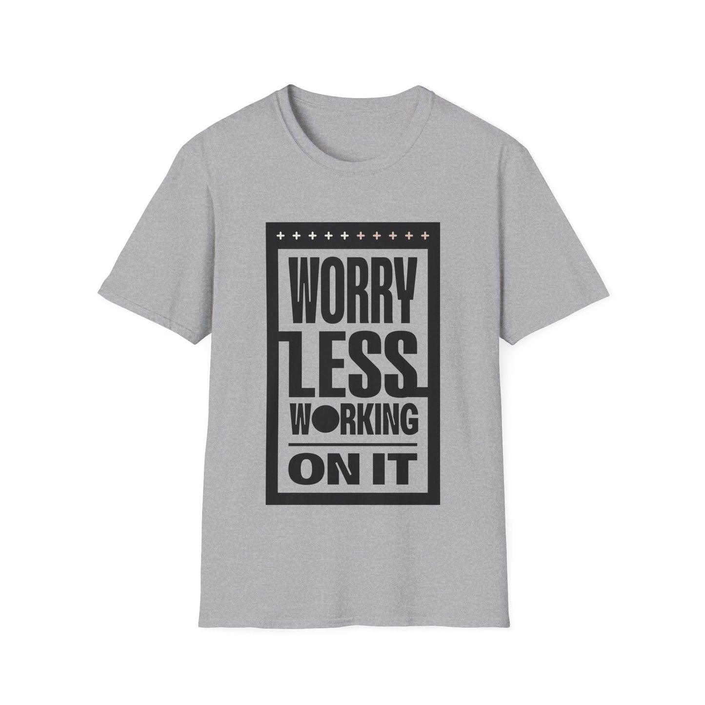 Work On Worry Less T-shirt