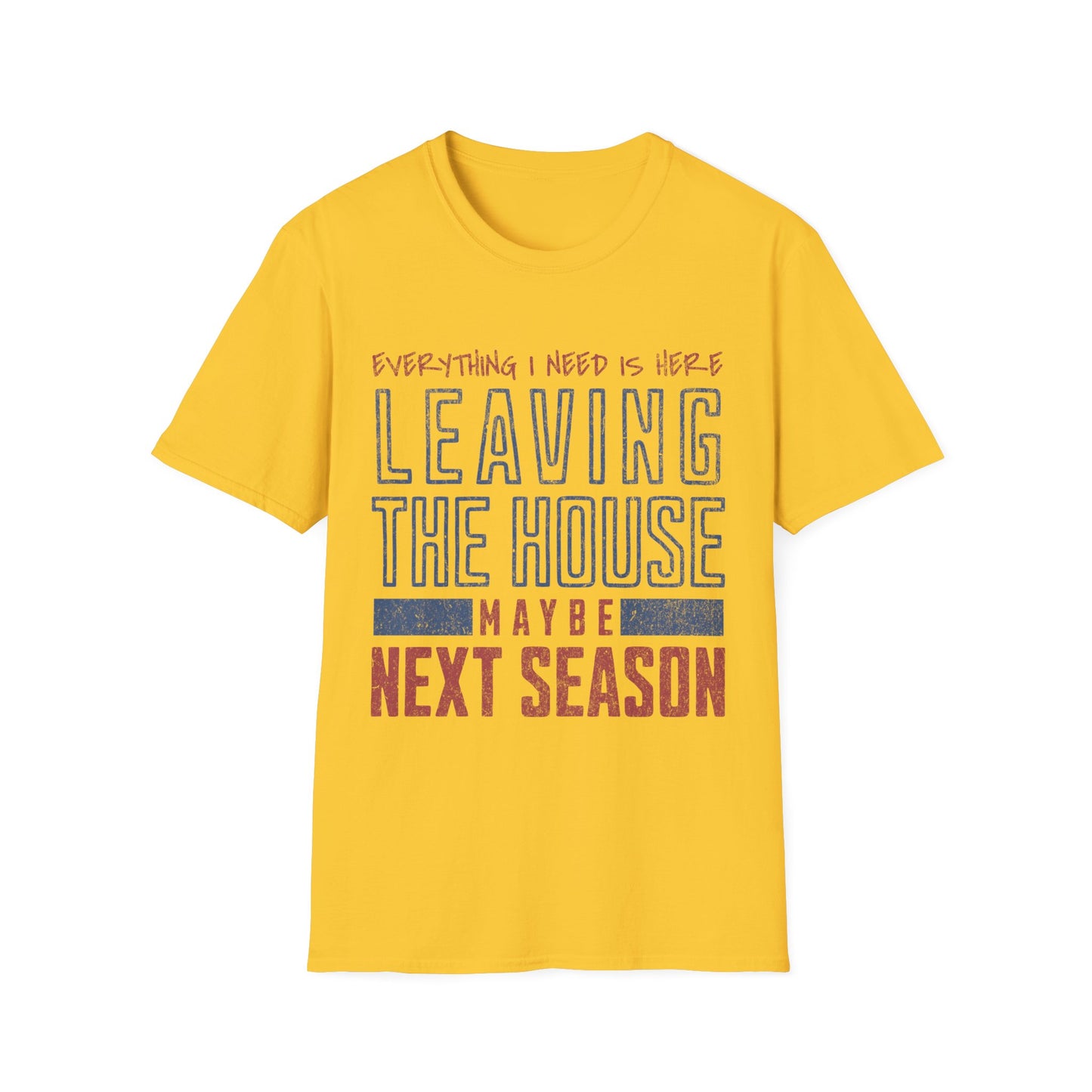 Leave Next Season T-shirt