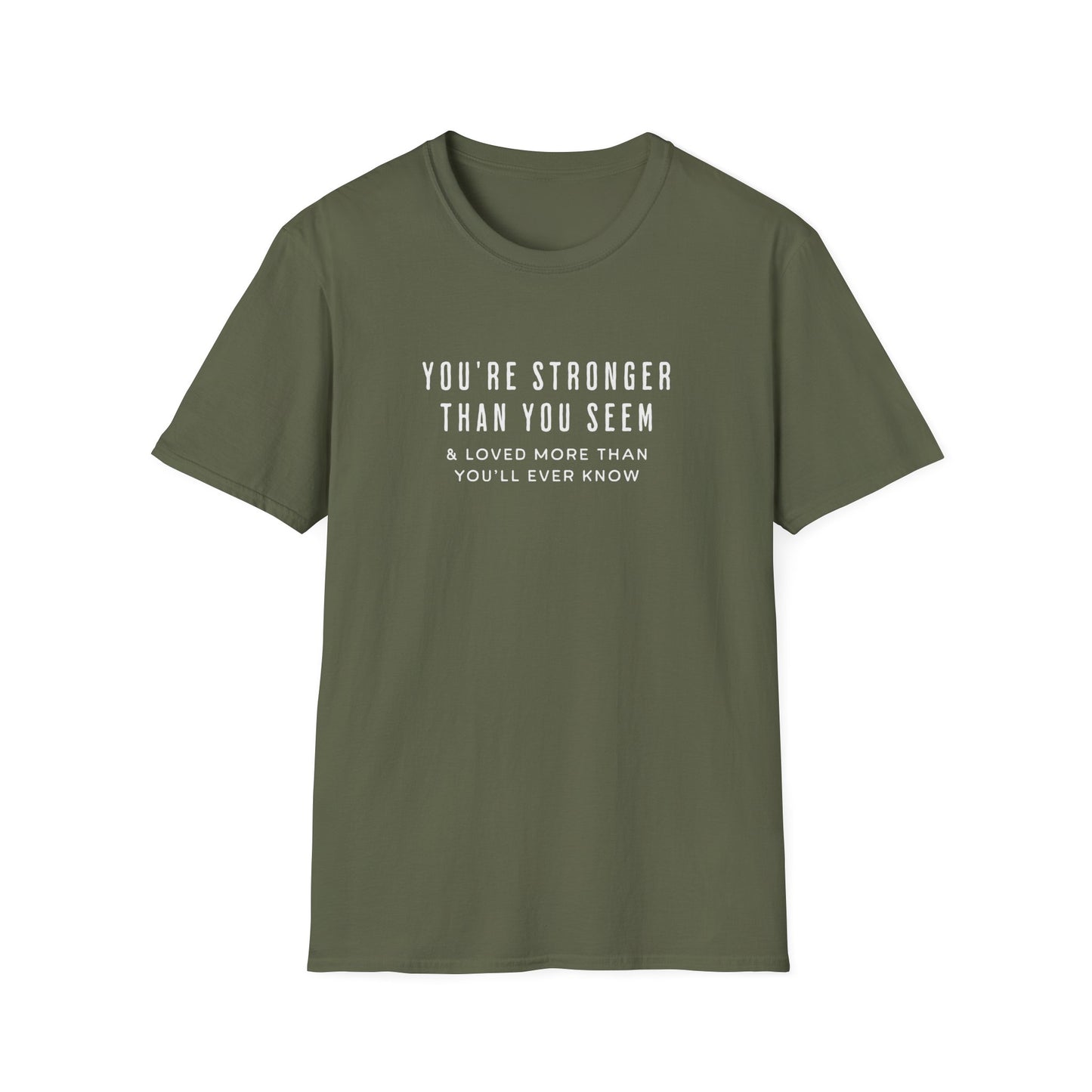 You're Stronger T-shirt