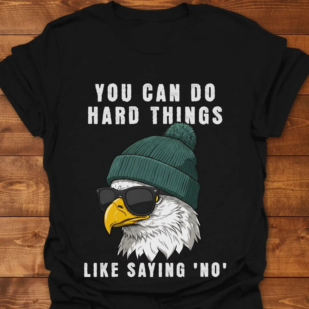 Do Hard Things T-shirt
