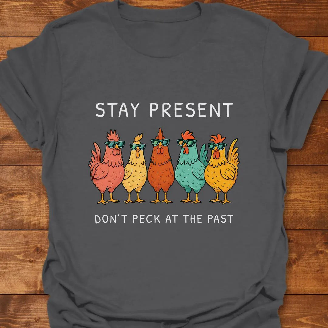 Stay Present T-shirt