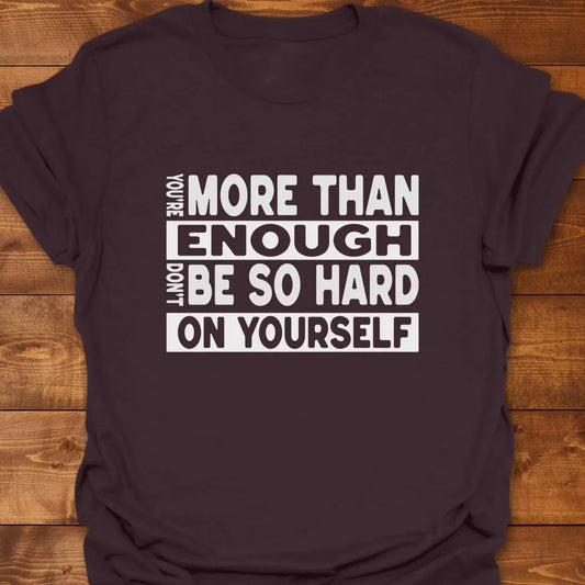 Don't Be Hard T-shirt
