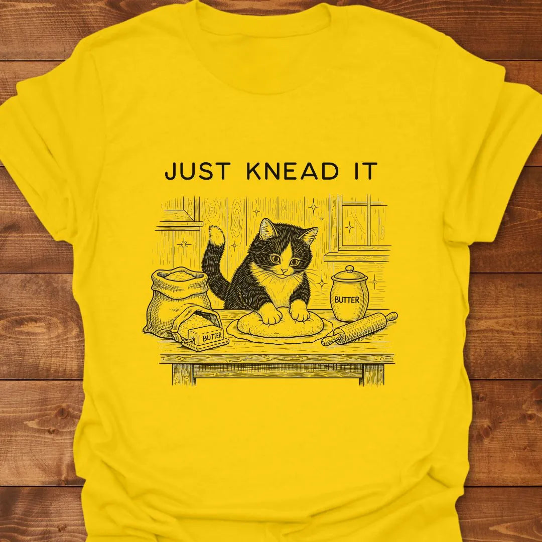 Just Knead It T-shirt