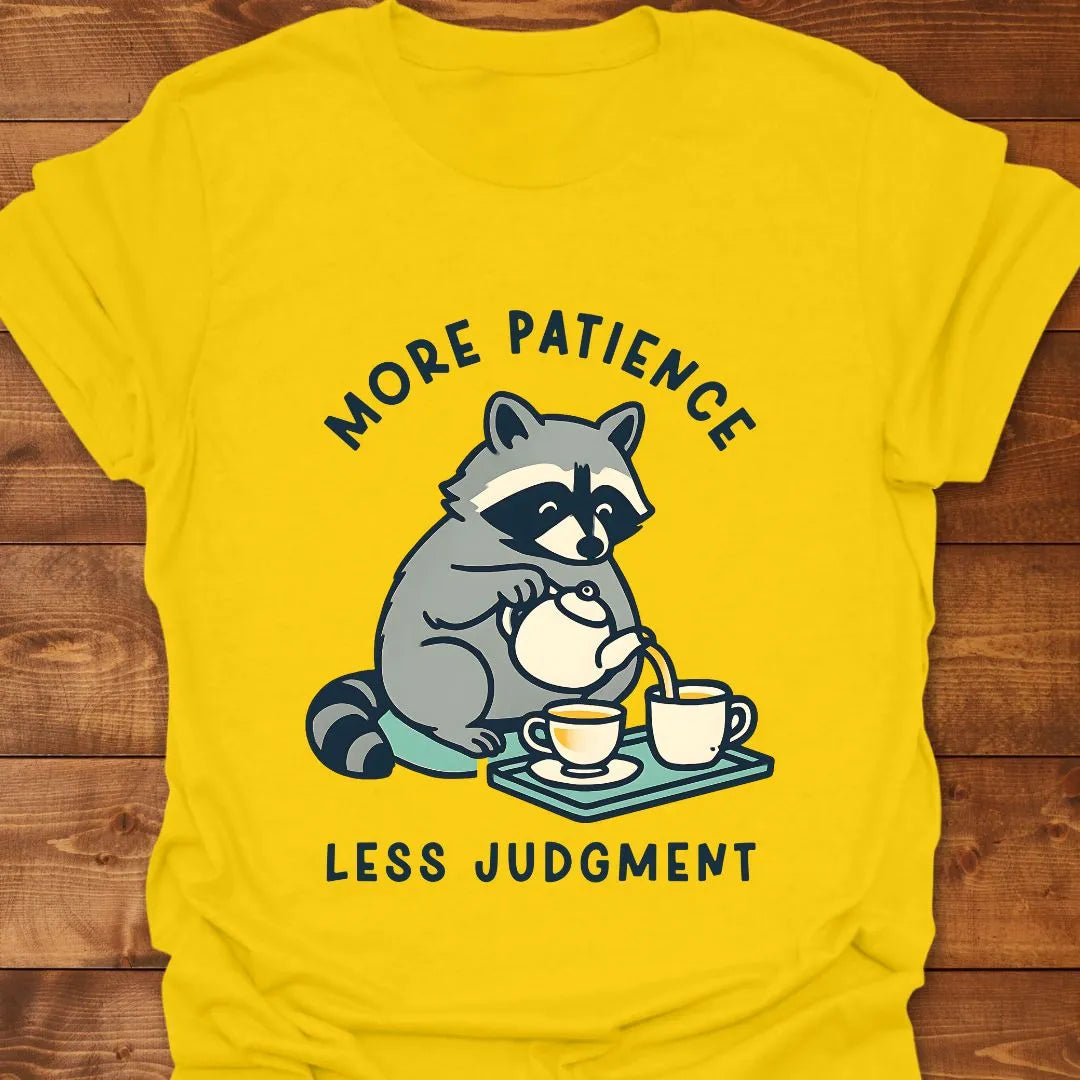More Patience T-shirt