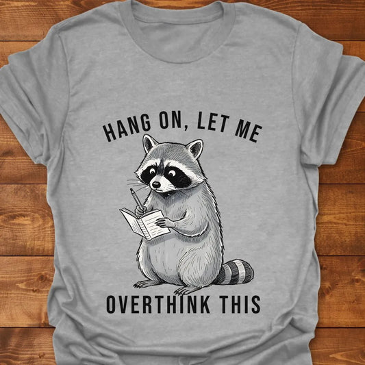 Overthink This T-shirt