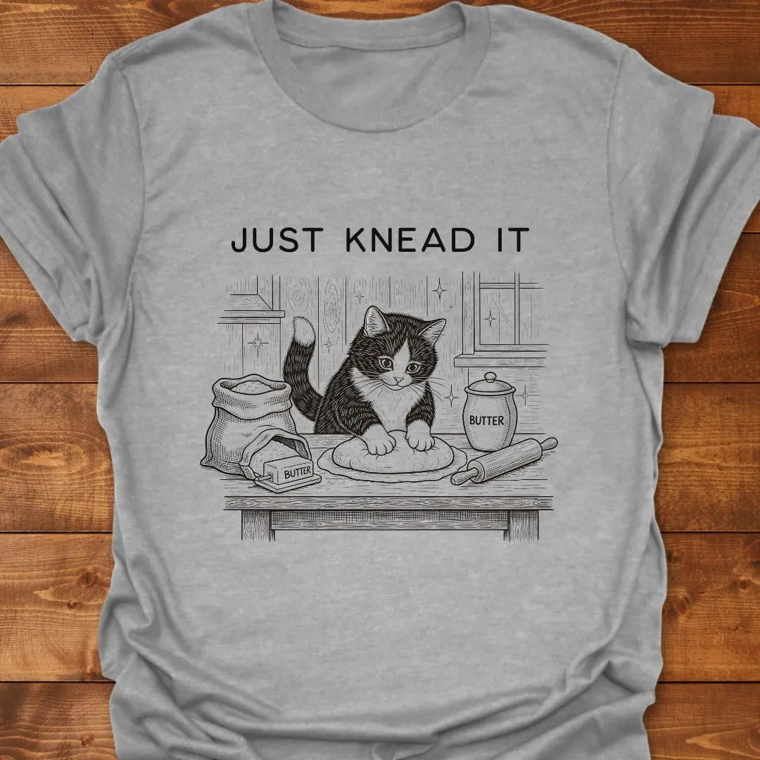 Just Knead It T-shirt