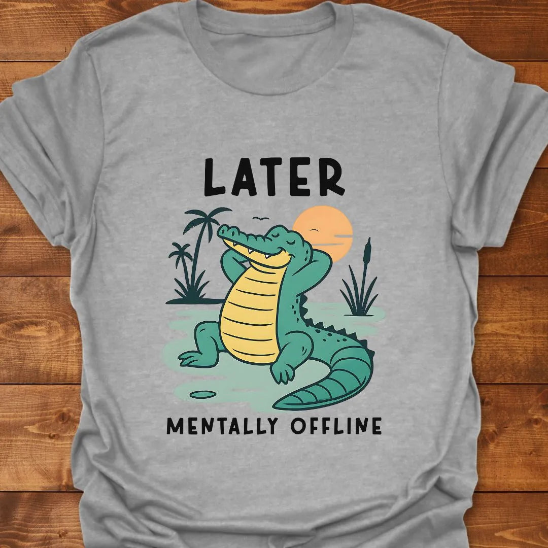 Mentally Offline T-shirt