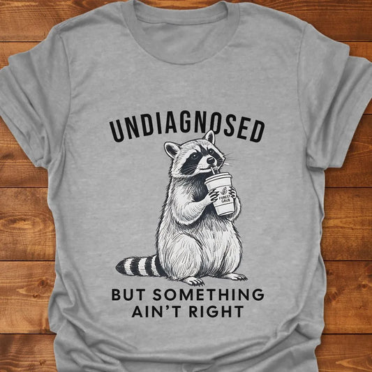 Undiagnosed T-shirt