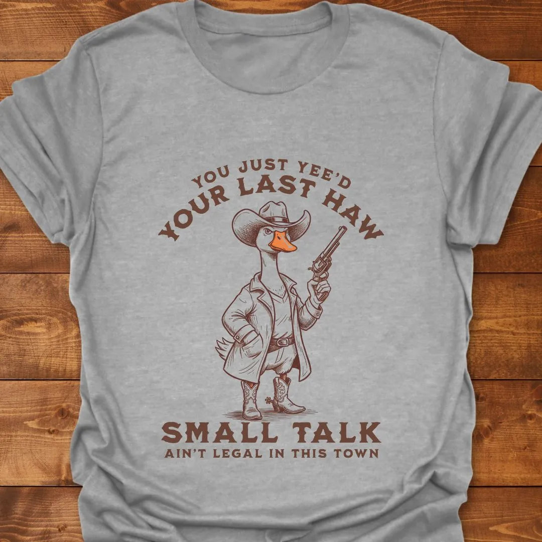 Legal in Town T-shirt