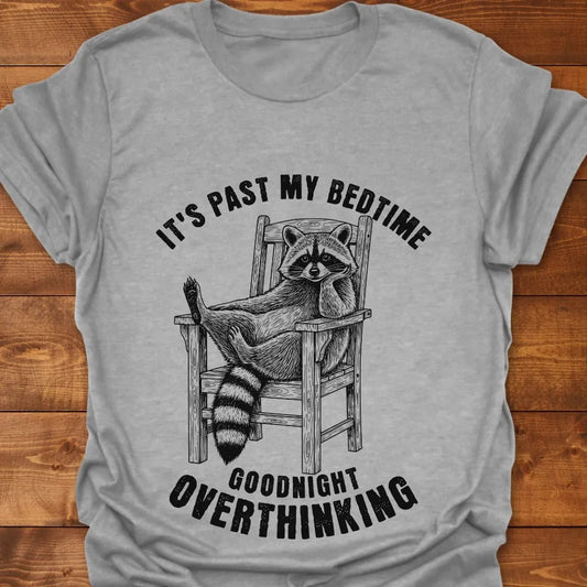 Past Bedtime T-shirt