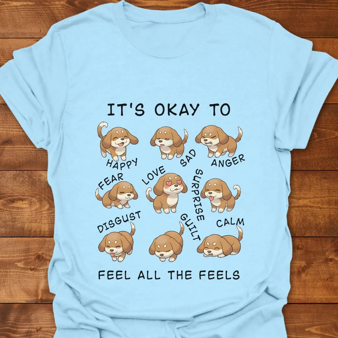 All Feels (Dogs) T-shirt