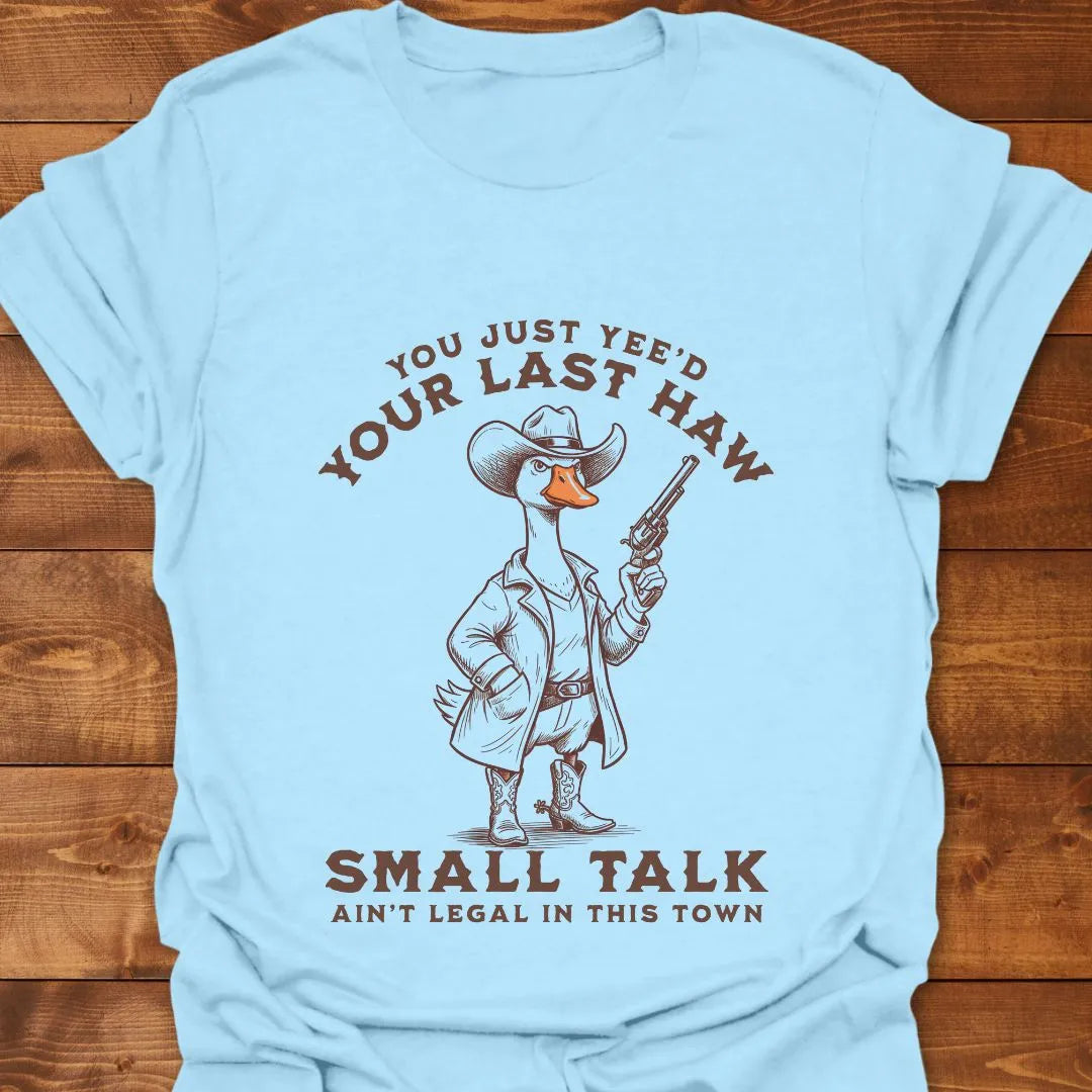 Legal in Town T-shirt