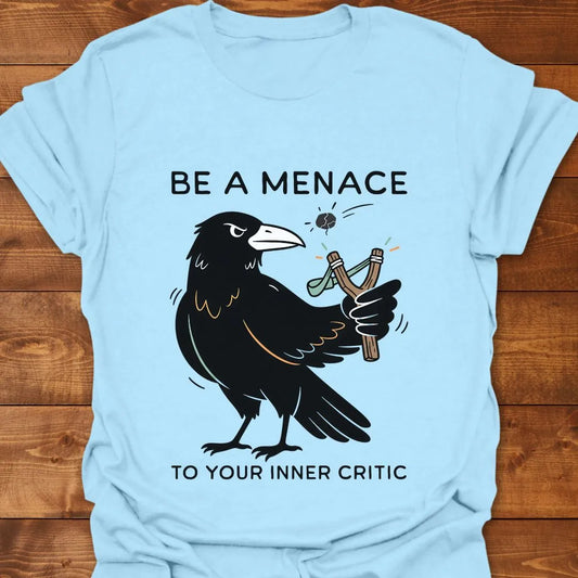 Be a Menace T-shirt