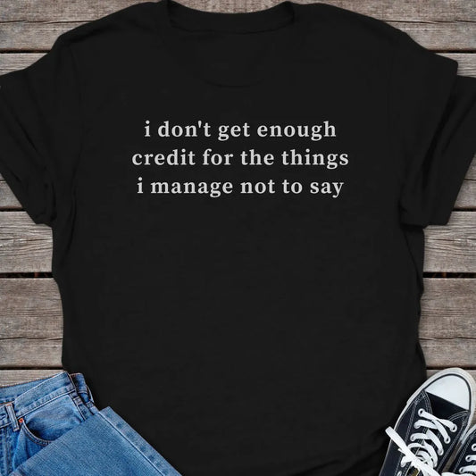 Enough Credit T-shirt