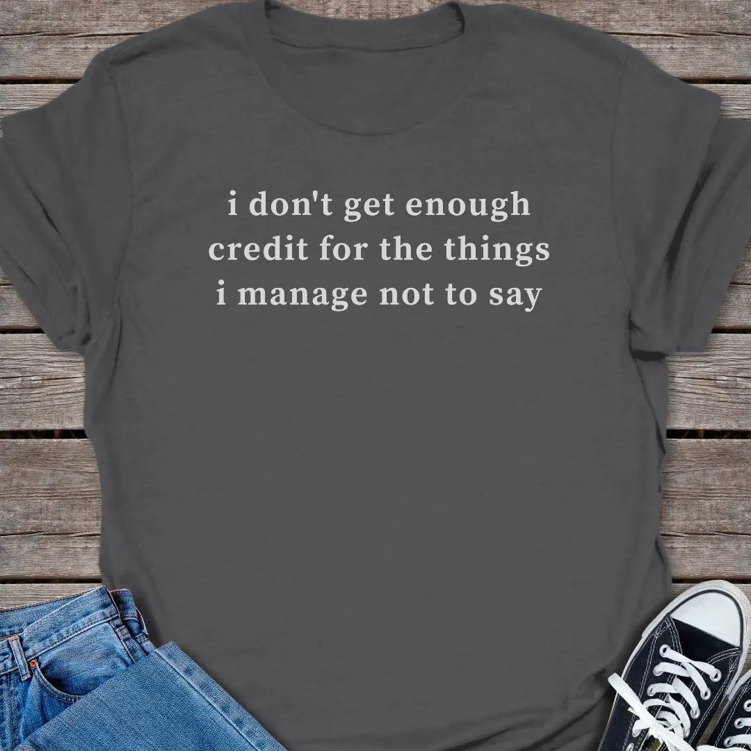 Enough Credit T-shirt