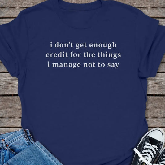 Enough Credit T-shirt