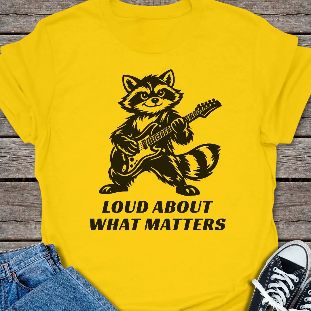 Loud Matters T-shirt