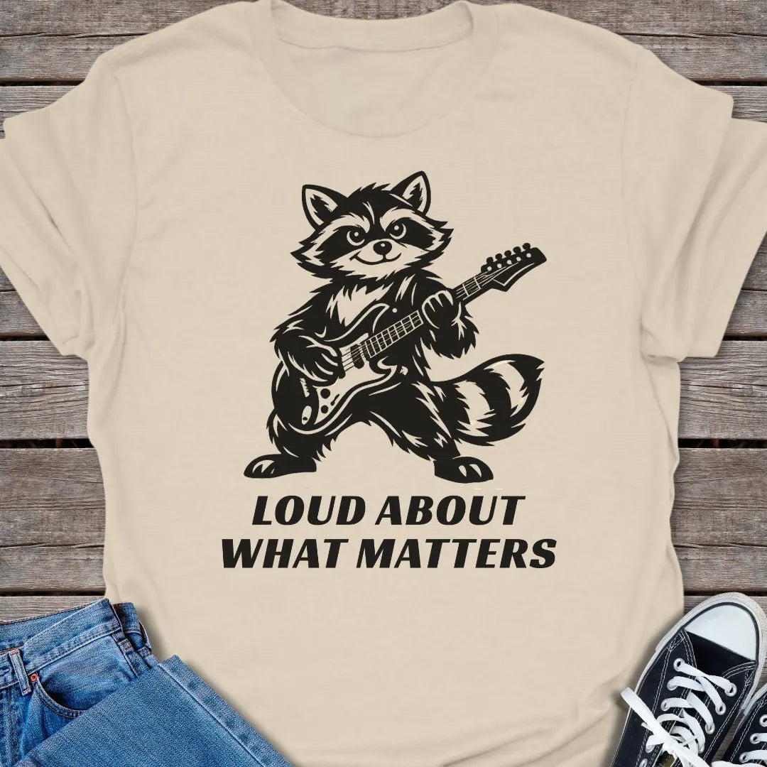 Loud Matters T-shirt