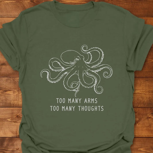 Too Many Arms T-shirt