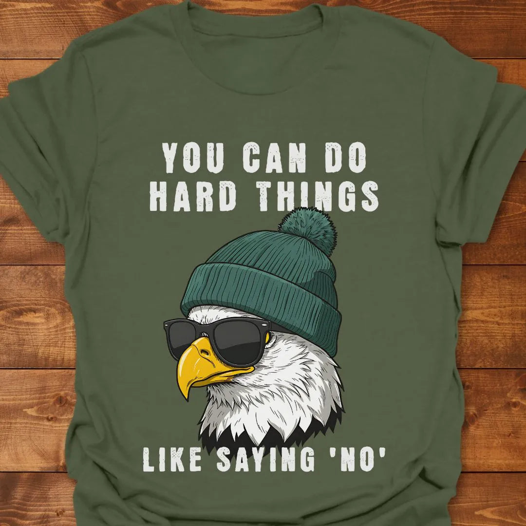 Do Hard Things T-shirt