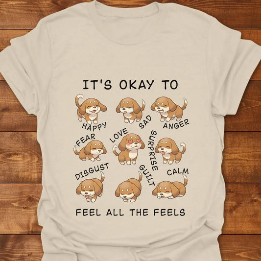 All Feels (Dogs) T-shirt