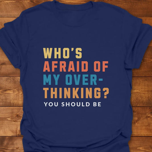 Afraid of Me T-shirt