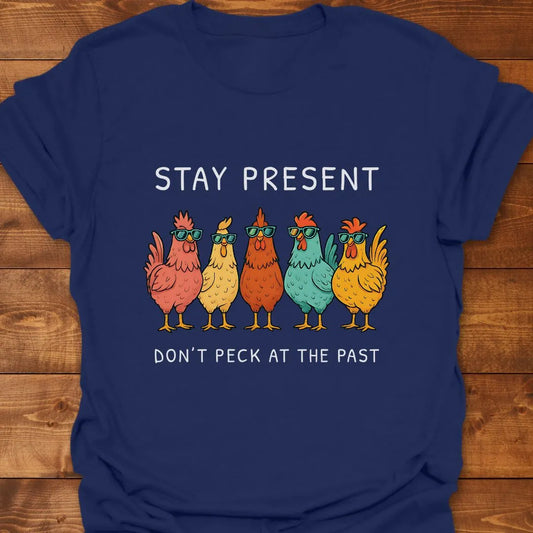 Stay Present T-shirt