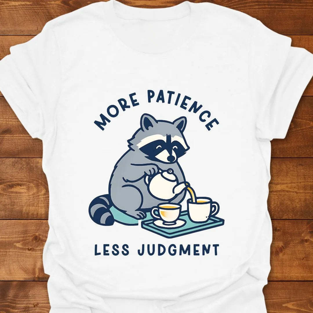 More Patience T-shirt