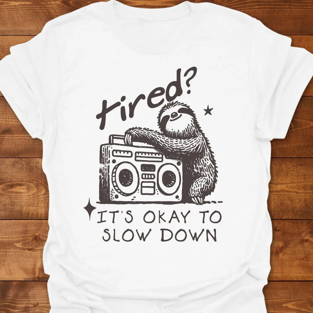 Okay Slow Down T-shirt